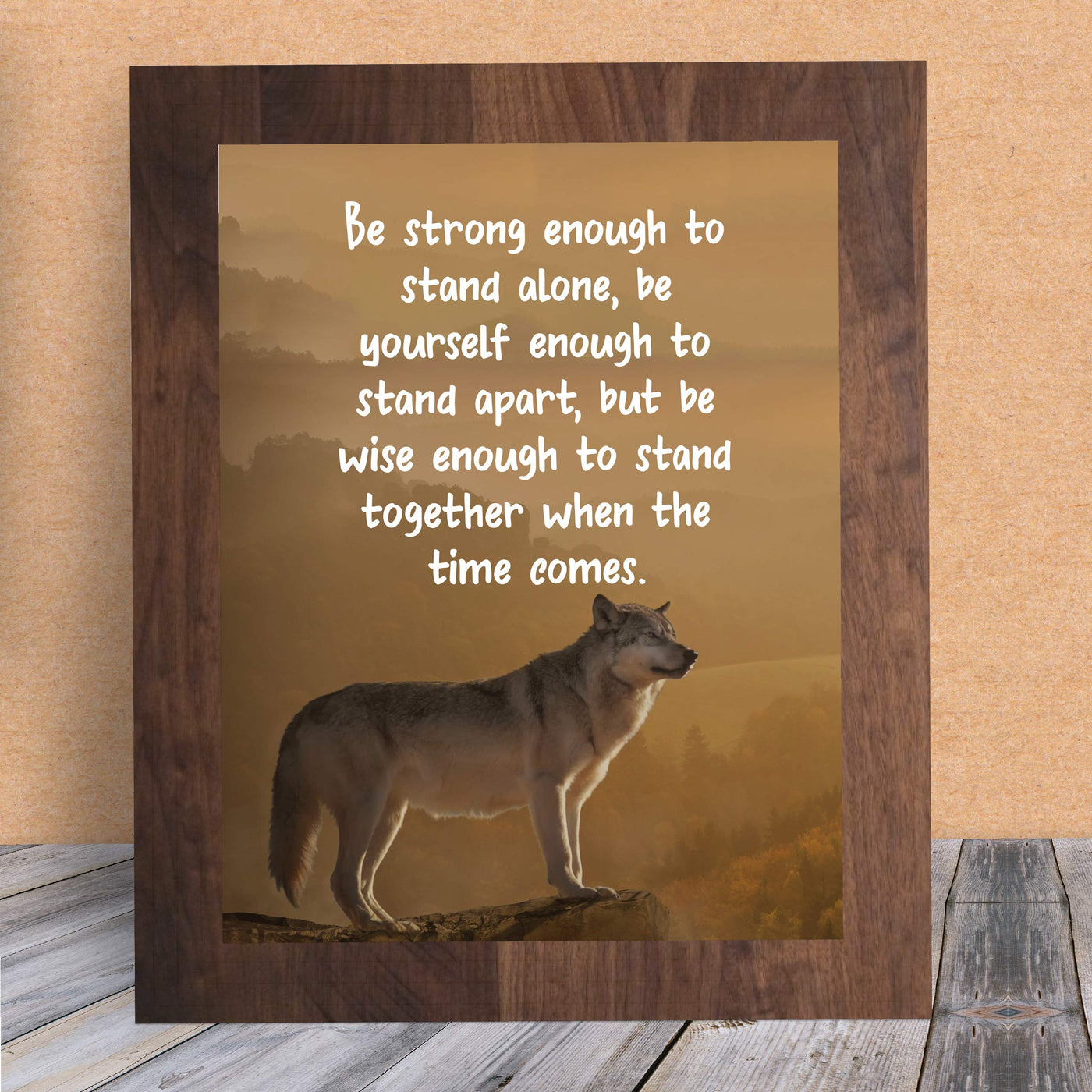 Be Strong Enough To Stand Alone Motivational Quotes Wall Art -8 x 10" Typographic Wolf Photo Print-Ready to Frame. Inspirational Home-Office-School-Gym-Motivation Decor. Great Advice for All!