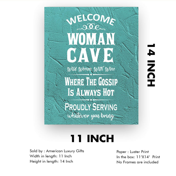 Welcome-Woman Cave-Wild Women With Wine Funny Wall Art Sign -11 x 14" Humorous Typographic Poster Print-Ready to Frame. Perfect Home-Kitchen-Office-She Shed Decor. Great Gift for All the Ladies!