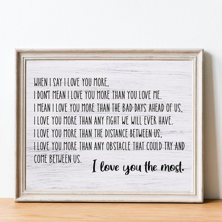 I Love You the Most Love Quotes Wall Decor-14 x 11" Inspirational Love &amp; Marriage Print w/Replica Wood Design-Ready to Frame. Romantic Gift for Couples. Perfect Wedding Sign! Printed on Photo Paper.