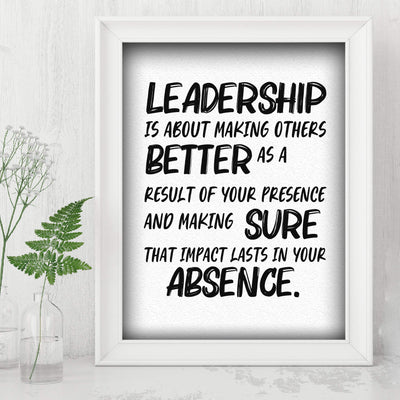 Leadership-About Making Others Better -Motivational Quotes Wall Art-8 x 10" Modern Inspirational Poster Print-Ready to Frame. Perfect Home-Office-Dorm-School-Gym Decor. Great Gift of Motivation!