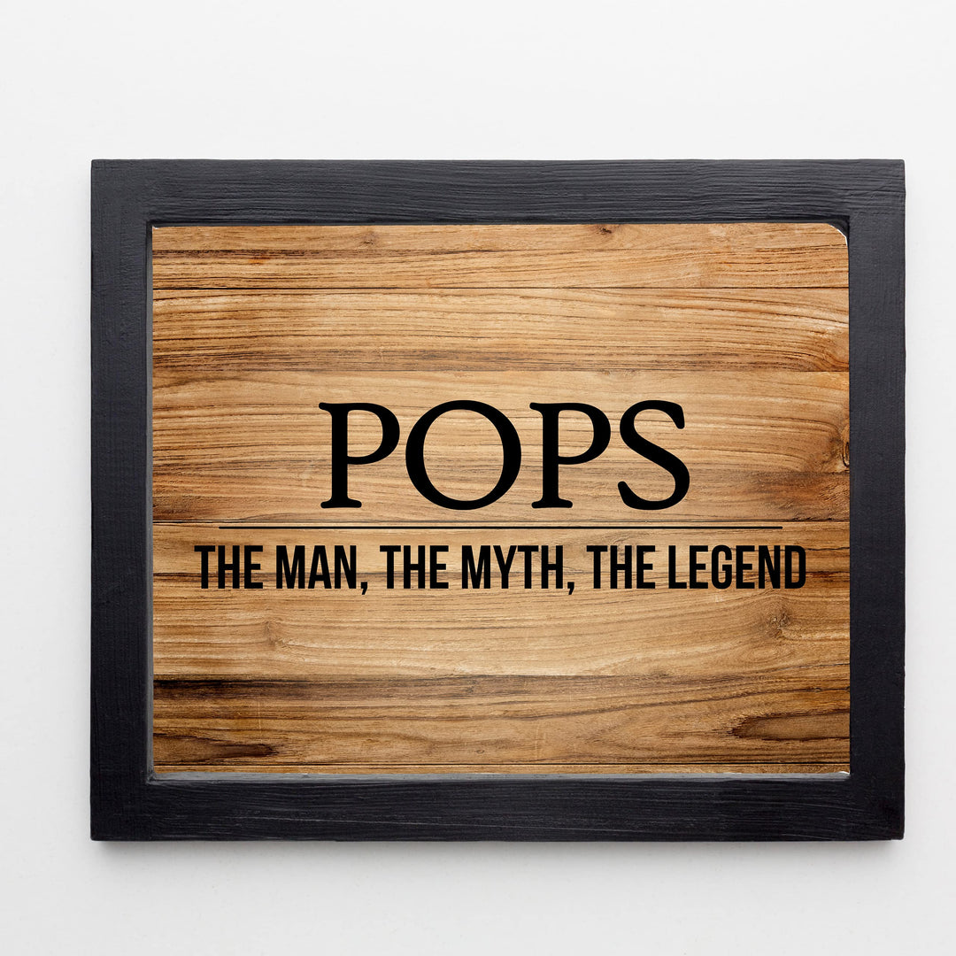 "Pops -The Man, Myth &amp; Legend" Funny Family Sign -10x8" Rustic Father &amp; Grandpa Wall Print -Ready to Frame. Inspirational Home-Office-Family Room Decor. Great Gift for Dad, Papa, &amp; All Men!