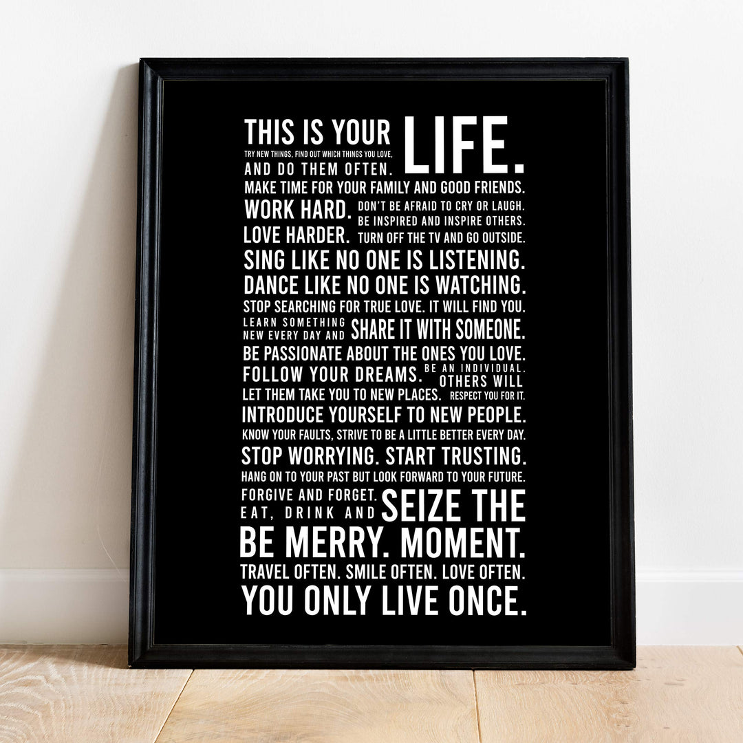 This Is Your Life-You Only Live Once- Motivational Quotes Wall Art Sign - 11 x 14" Inspirational Typographic Print-Ready to Frame. Home-Office-School-Dorm Decor. Great Reminders for Motivation!