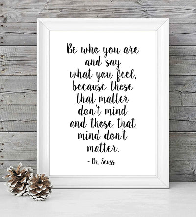 Dr. Seuss-"Those That Matter Don't Mind-That Mind Don't Matter" Inspirational Quotes Wall Art- 8 x 10"