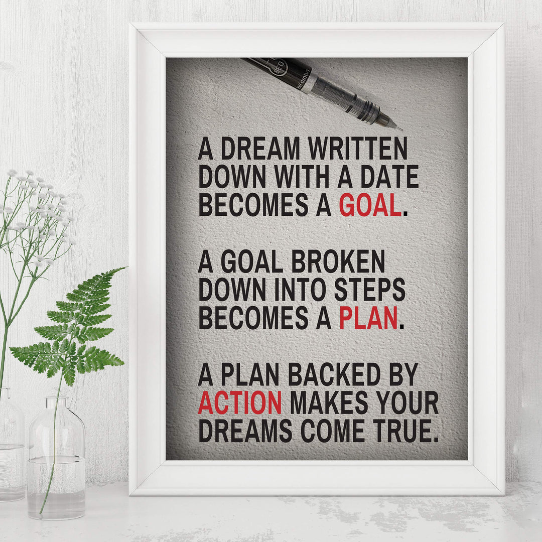 A Dream Written Down Becomes a Goal-Motivational Quotes Wall Decor -8 x 10" Typographic Art Print-Ready to Frame. Home-Office-Classroom-Dorm-Gym Decor. Perfect Desk Sign! Great Inspirational Gift!