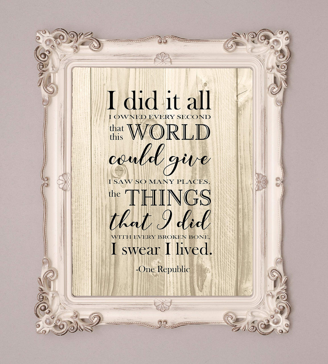 I Swear I Lived-One Republic Song Lyric Poster Print-8 x 10" Music Lyrics Wall Art w/Replica Wood Design-Ready to Frame. Perfect Home-Office-Studio-Bar-Cave Decor. Great Gift for Pop Rock Fans!