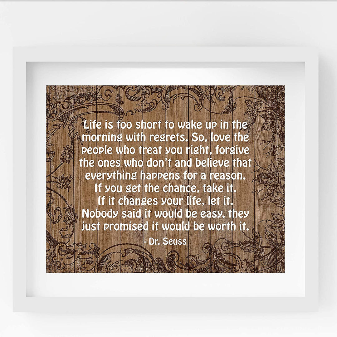 Dr. Seuss Quotes Wall Art Sign-"Life Is Too Short To Wake Up With Regrets"-14 x 11"