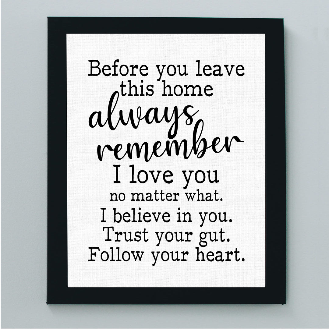 Always Remember-I Love You No Matter What-Inspirational Family Wall Art - 8 x 10" Motivational Print-Ready to Frame. Home-Office Decor. Perfect Gift-Decoration for Children, Friends &amp; Graduates