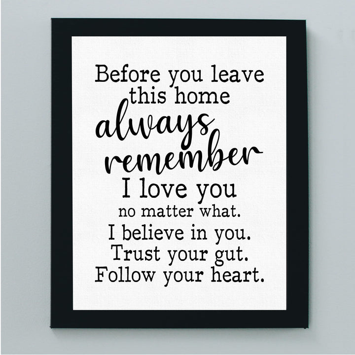 Always Remember-I Love You No Matter What-Inspirational Family Wall Art - 8 x 10" Motivational Print-Ready to Frame. Home-Office Decor. Perfect Gift-Decoration for Children, Friends &amp; Graduates