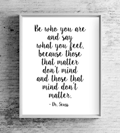 Dr. Seuss-"Those That Matter Don't Mind-That Mind Don't Matter" Inspirational Quotes Wall Art- 8 x 10"