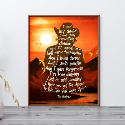 Live Like You Were Dyin' -Song Lyrics Wall Art -11 x 14" Mountain Sunset Print w/Cowboy Image-Ready to Frame. Rustic Home-Office-Studio Decor. Great Gift for Tim McGraw & All Country Music Fans!