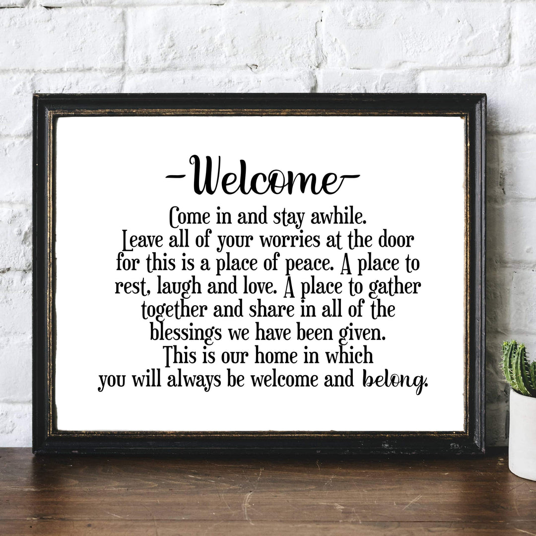 Welcome-Come In and Stay Awhile Inspirational Family Wall Decor -14 x 11" Typographic Art Print-Ready to Frame. Home-Entryway-Porch-Patio Decor. Perfect Welcome Sign-Great Housewarming Gift!