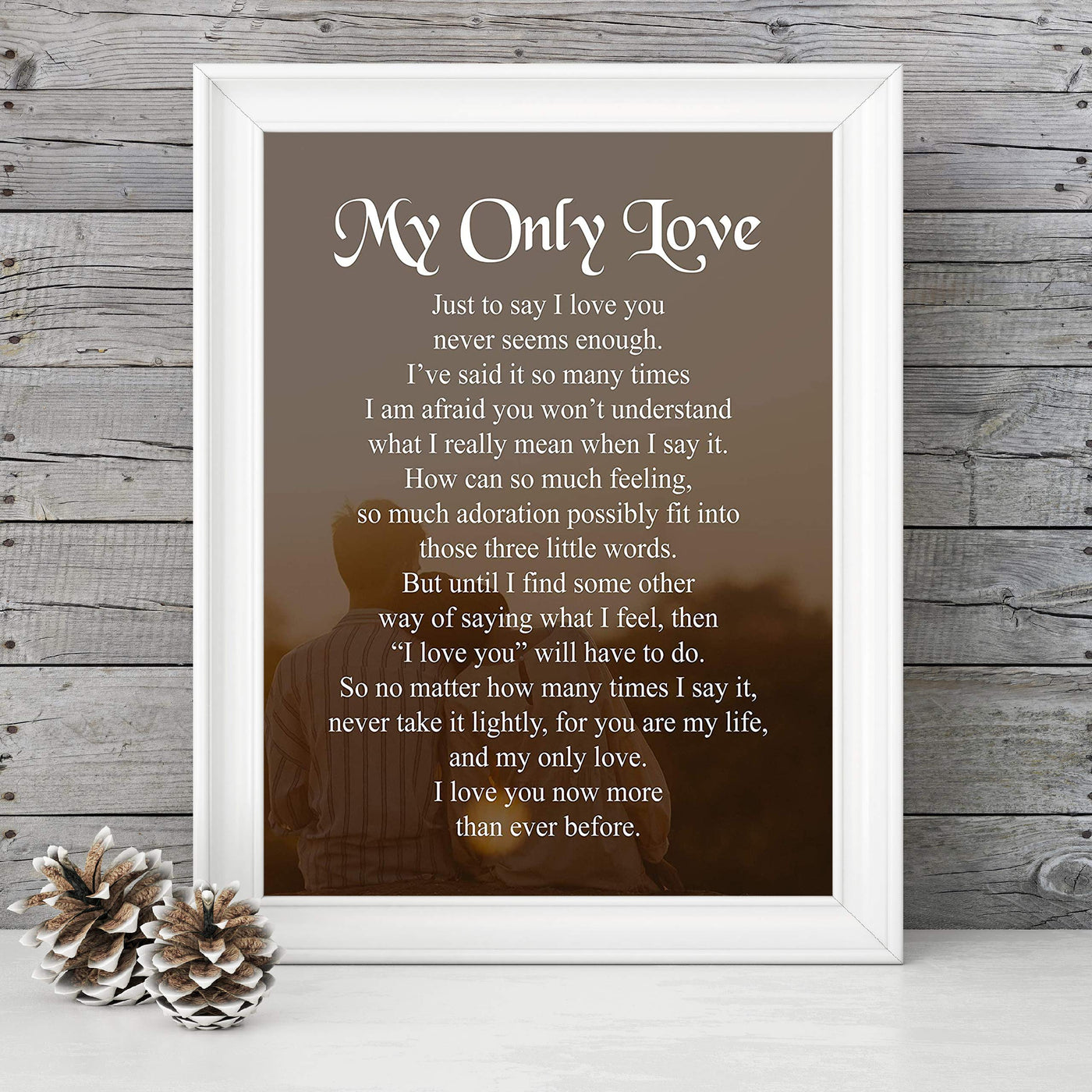 My Only Love Romantic Love Letter- Wall Art Print -8 x 10" Wall Decor-Ready to Frame. Perfect Home-Bedroom Decor. Great Wedding-Anniversary Gift! Loving Keepsake to Tell Them How You Feel.