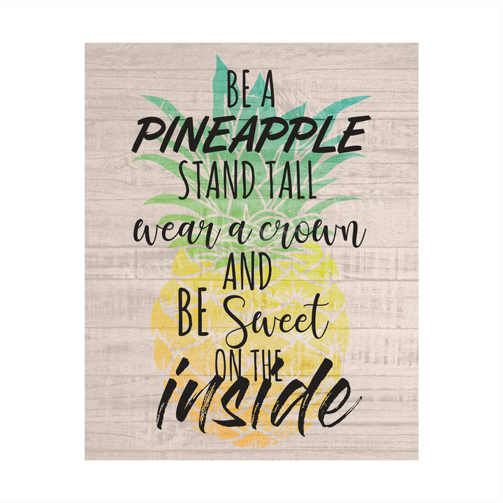 Be a Pineapple-Sweet on the Inside Funny Beach Sign -8 x 10" Wall Art Print-Ready to Frame. Modern Typographic Print w/Distressed Wood Design. Fun Home-Beach House-Ocean Decor. Great Gift for All!