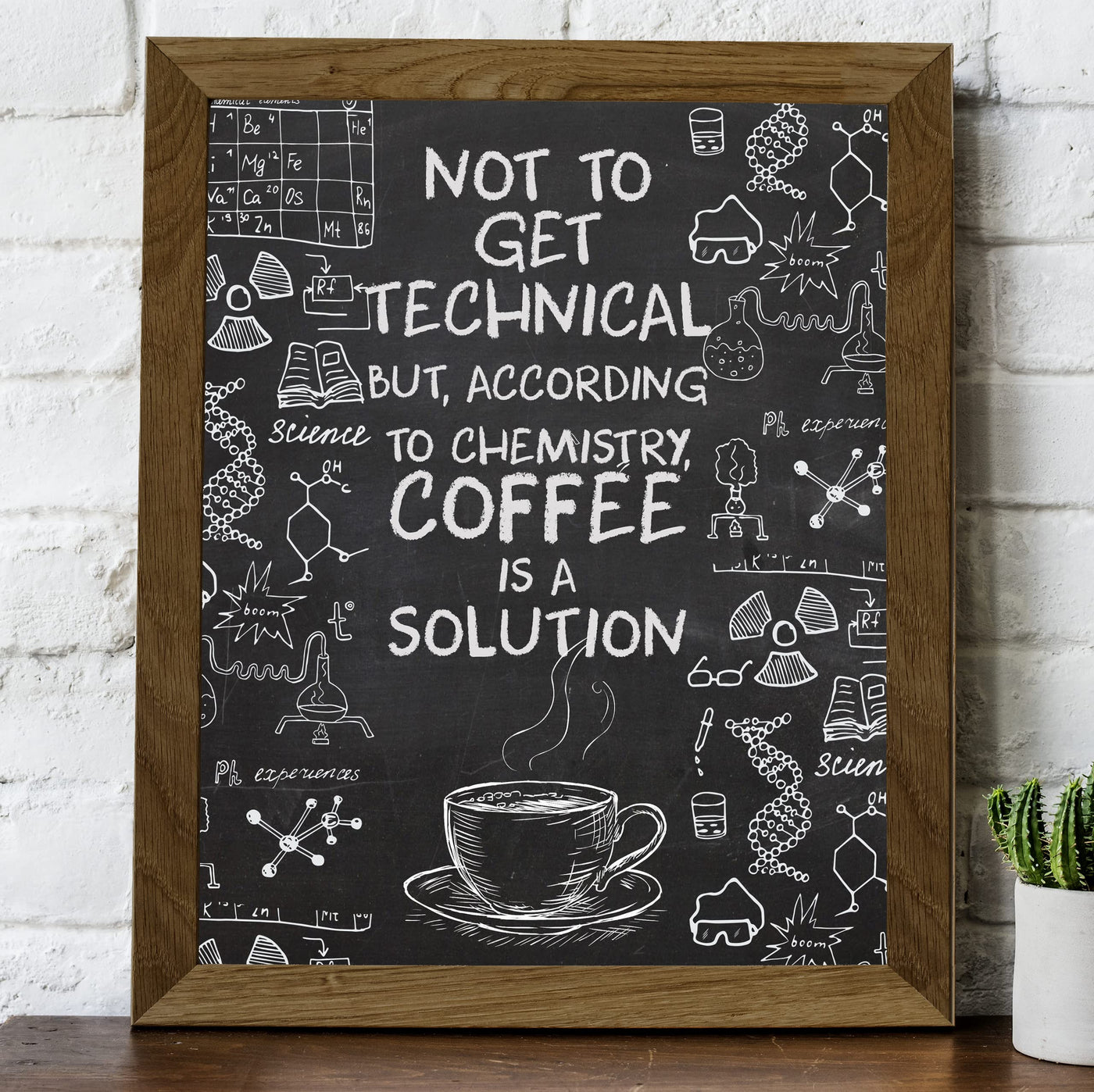 According to Chemistry-Coffee Is a Solution-Funny Coffee Wall Sign -8 x 10" Replica Chalkboard Kitchen Print -Ready to Frame. Humorous Home-Office-Restaurant-Cafe Decor. Fun Gift for Coffee Lovers!