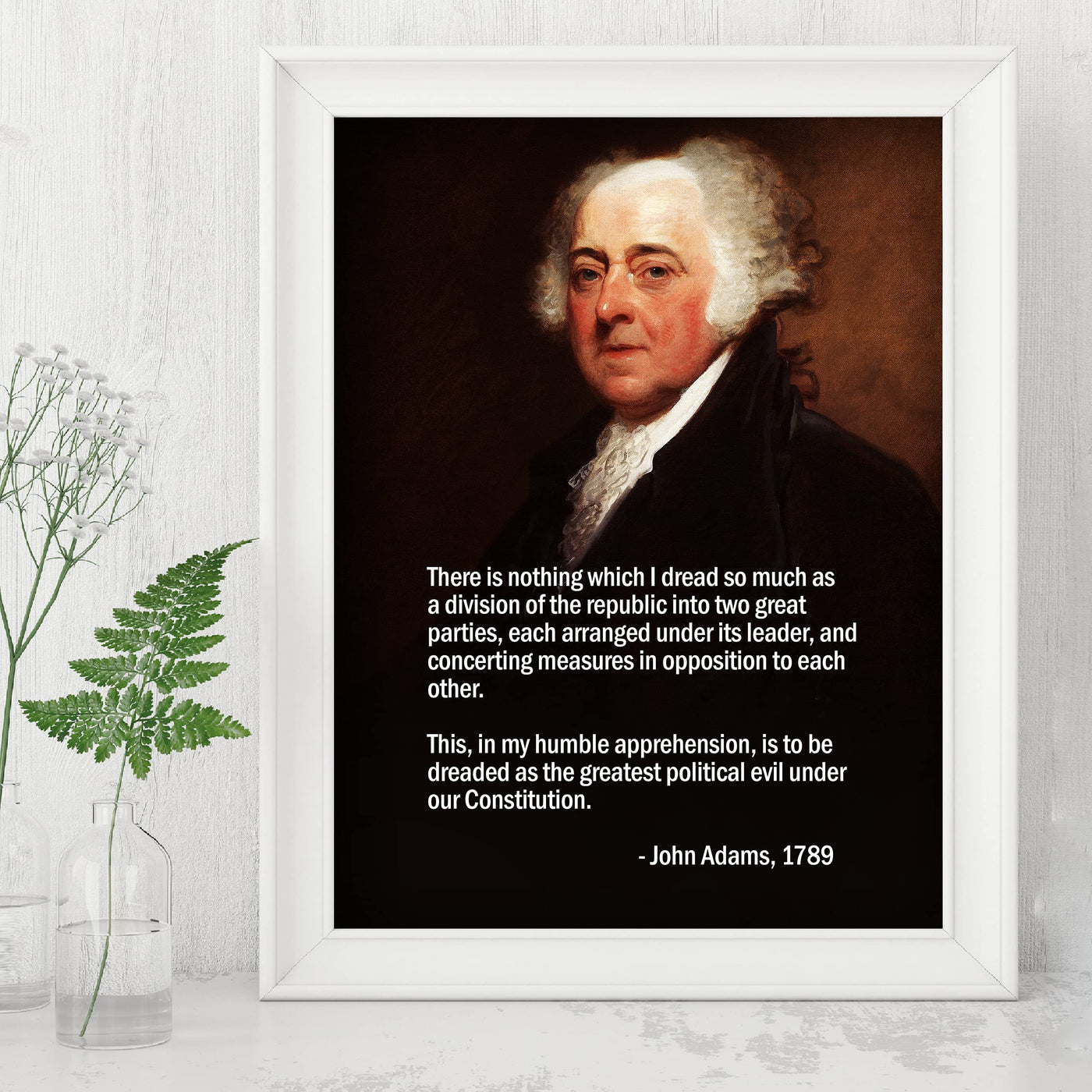 John Adams Quotes-"Nothing I Dread So Much as a Division of the Republic"-8x10" Patriotic American Wall Art Print w/Portrait Image-Ready to Frame. Political Decor for Home-Office-School-Library!