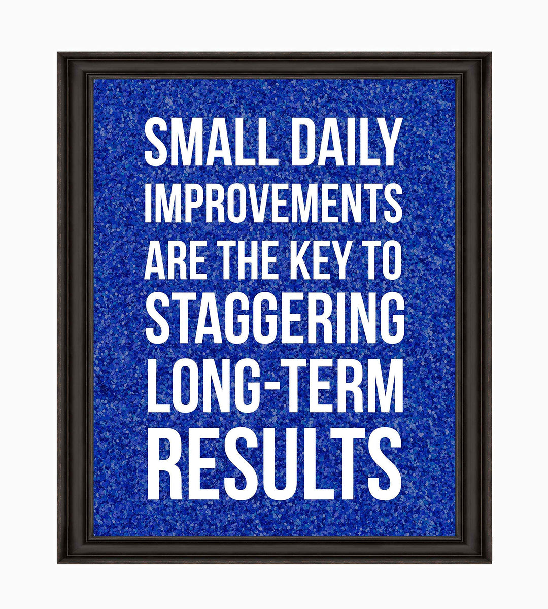 ?Small Daily Improvements-Key To Long-Term Results? Motivational Quotes Wall Art -8 x 10" Modern Poster Print-Ready to Frame. Inspirational Home-Office-School-Gym Decor. Great Sign for Motivation!