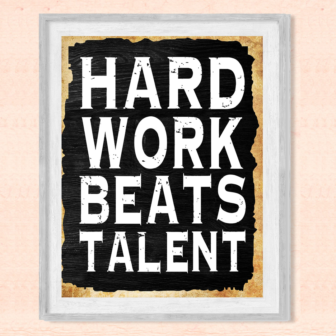 Hard Work Beats Talent Motivational Quotes Wall Art -8 x 10" Typographic Poster Print -Ready to Frame. Inspirational Replica Sign for Home-School-Gym-Locker Room Decor. Inspire-Encourage Your Team!