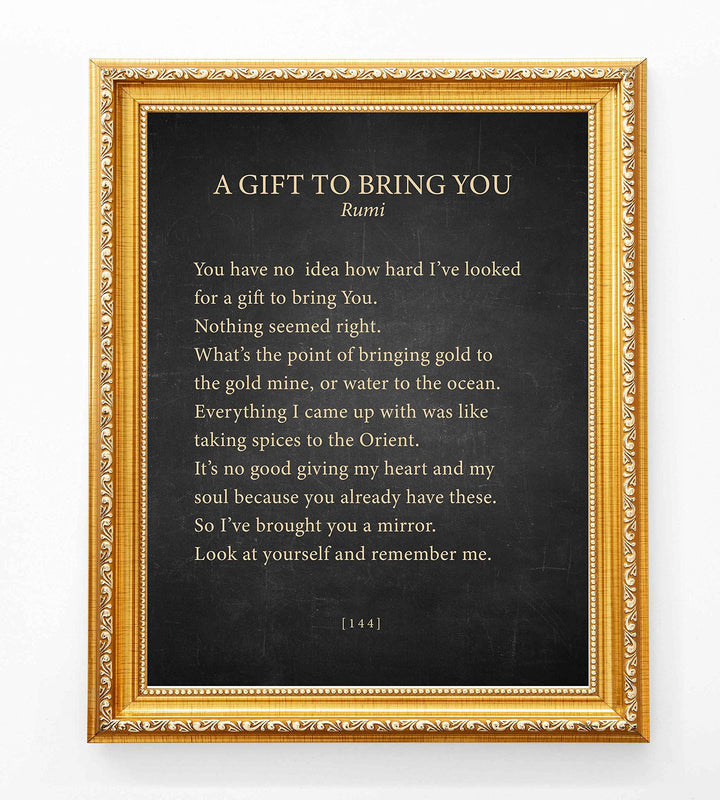 A Gift To Bring You-Rumi Book Page Print-8 x 10" Literary Wall Art Quotes w/Replica Distressed Parchment Design-Ready To Frame. Inspirational Home-Office-Spiritual Decor. Great Gift of Love!