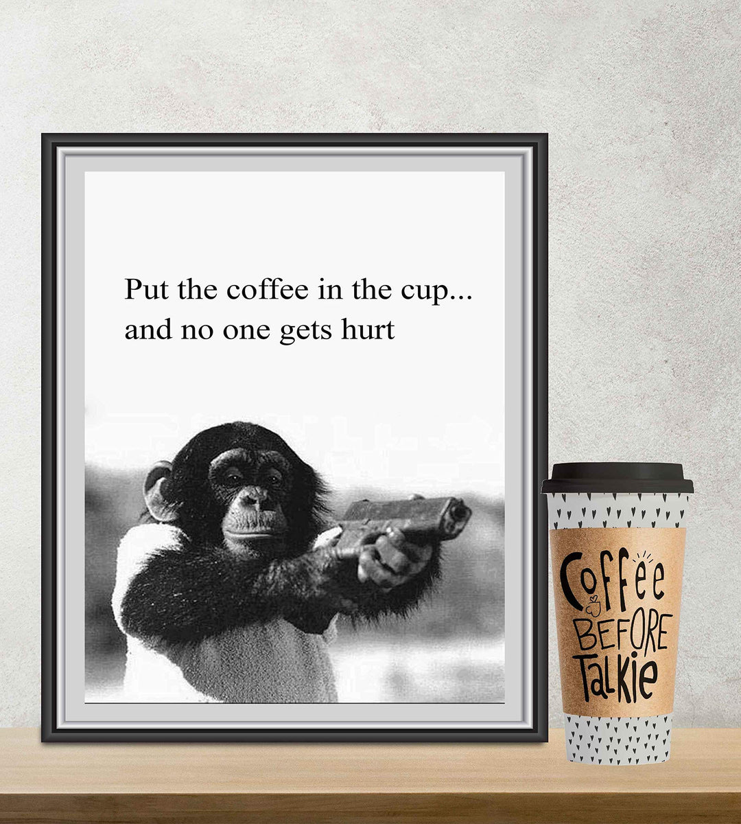 Put the Coffee In the Cup &amp; No One Gets Hurt -Funny Coffee Sign -8 x 10" Wall Art Print-Ready to Frame. Humorous Wall Decor for Home-Kitchen-Office-Cafe. Fun Novelty Gift for Coffee Lovers!