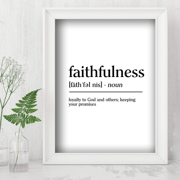 Faithfulness-Loyalty to God &amp; Others Inspirational Christian Wall Art-8 x 10" Typographic"Gifts of the Spirit" Print-Ready to Frame. Home-Office-Church-Sunday School Decor. Great Gift of Faith!