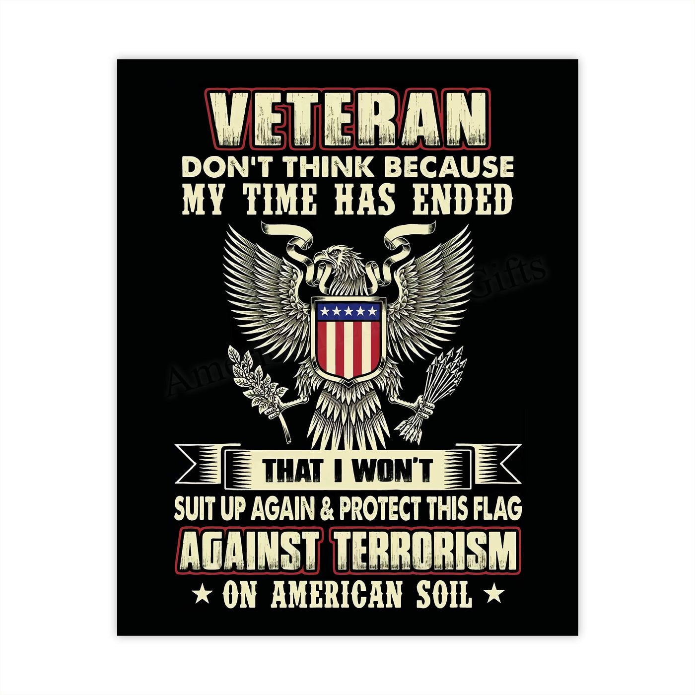 Don't Think I Won't Suit Up Again & Protect This Flag-American Veteran Wall Art -8x10" Patriotic Poster Print-Ready To Frame. Perfect Home-Office-Garage-Bar Decor. Great Gift for Military-Veterans!