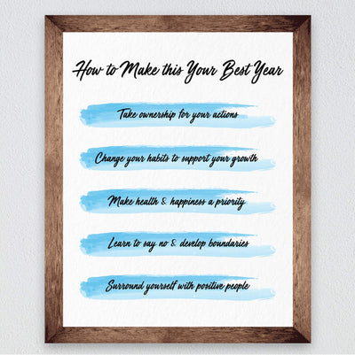 How To Make This Your Best Year- Inspirational Sign Wall Art -8 x 10" Print Wall Decor-Ready to Frame. Watercolor Replica Print for Home-Office Decor. Great Motivational Reminders for All!