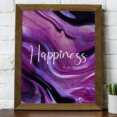 Happiness Is An Inside Job -Life Quotes Wall Art -8 x 10" Inspirational Abstract Art Print-Ready to Frame. Motivational Home-Office-Studio-Dorm-Classroom Decor. Great Reminder-Be Happy!