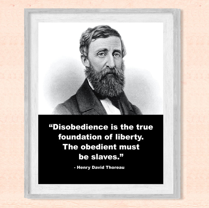 Henry David Thoreau-"Disobedience Is the True Foundation of Liberty" Inspirational Quotes Wall Art-8 x 10" Portrait Wall Print-Ready to Frame. Home-Office-School-Library Decor. Great Patriotic Gift!