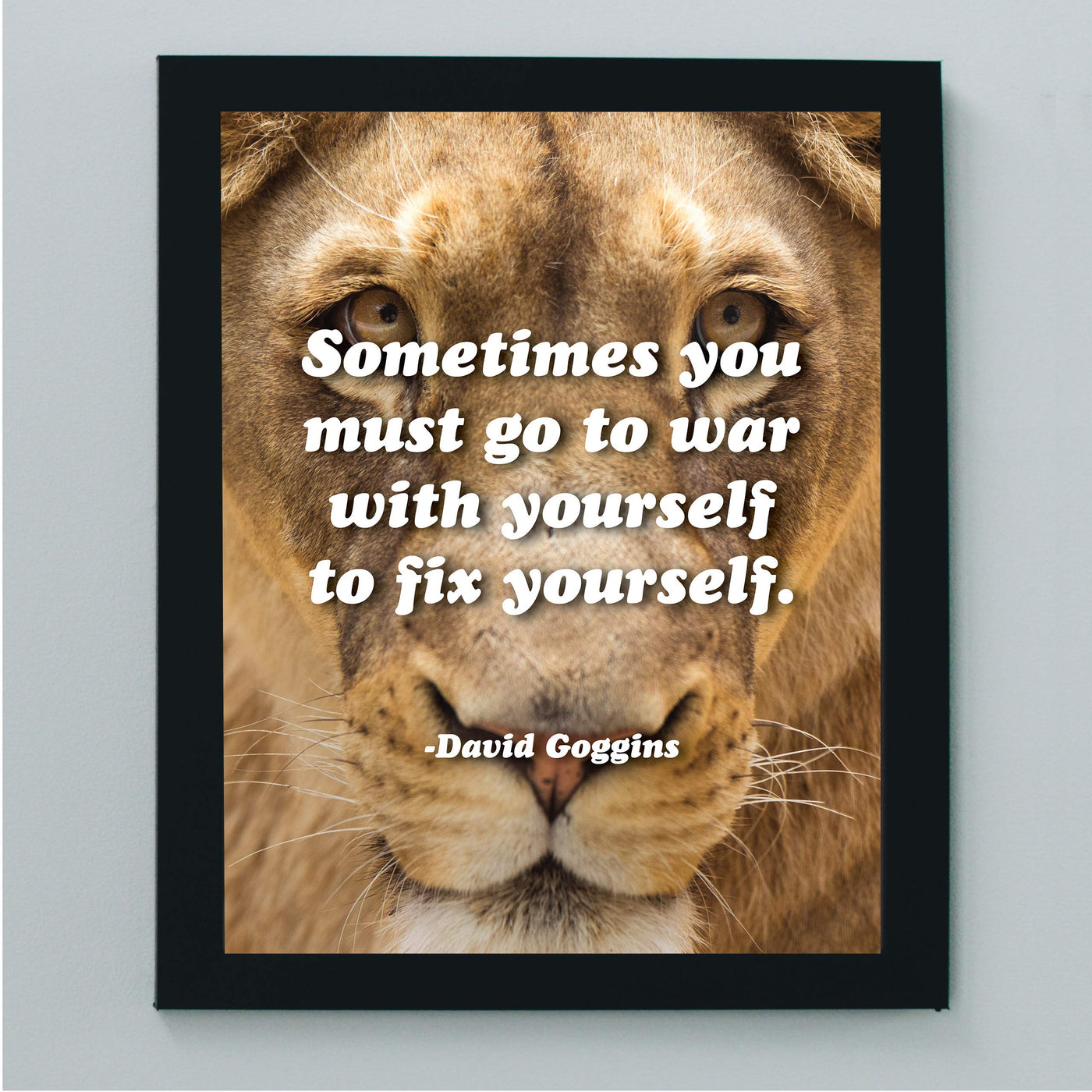 Sometimes You Must Go to War With Yourself to Fix Yourself- Motivational Quotes Wall Art -8 x 10" Lion Image Poster Print-Ready to Frame. Inspirational Home-School-Office-Gym Decor. Great Advice!