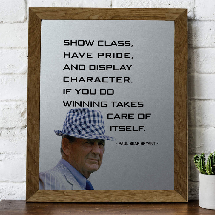 Paul Bear Bryant Quotes-"Show Class-Winning Takes Care of Itself"-Inspirational Wall Art-8 x 10" Silhouette Poster Print-Ready to Frame. Home-Office-Studio-School-Gym Decor. Great Coaching Gift!
