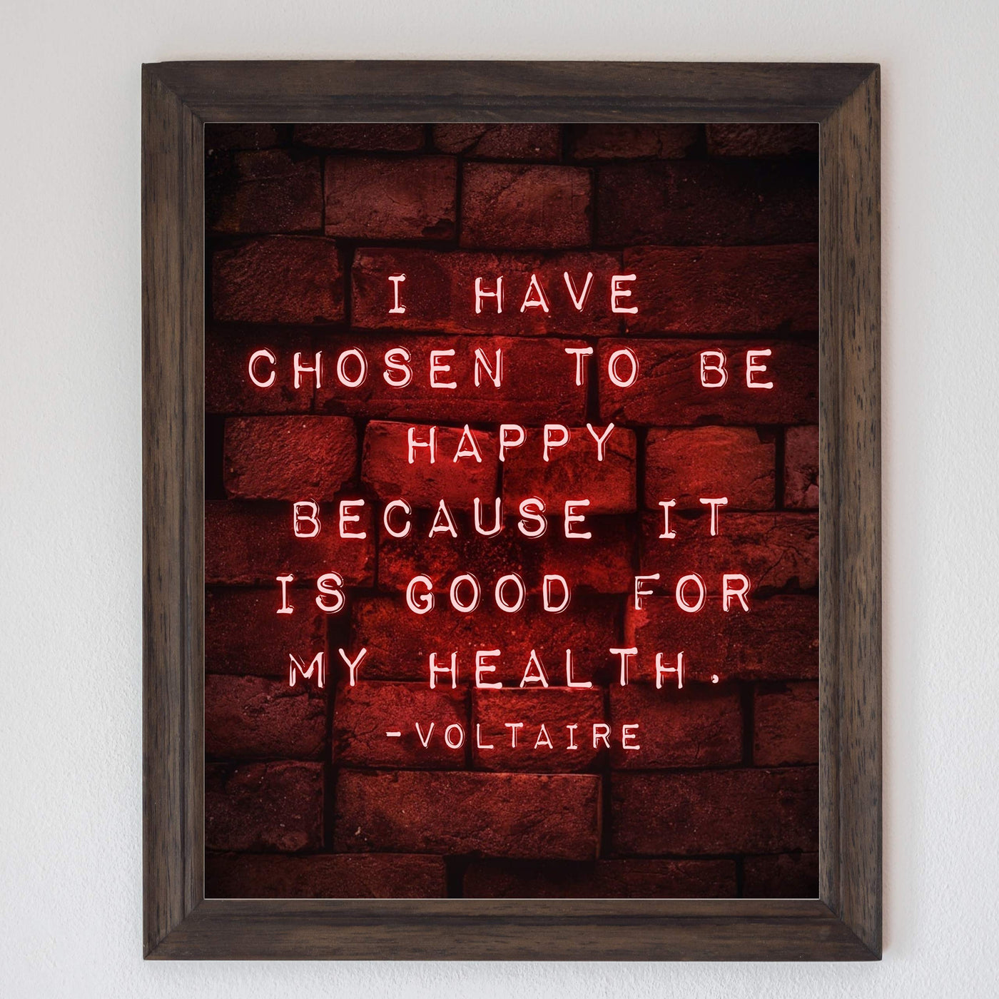 Voltaire Quotes Wall Art-"I Have Chosen To Be Happy-Good For My Health"-8 x 10" Motivational Poster Print w/Replica Brick Design-Ready to Frame. Inspirational Home-Office-Church-School Decor.