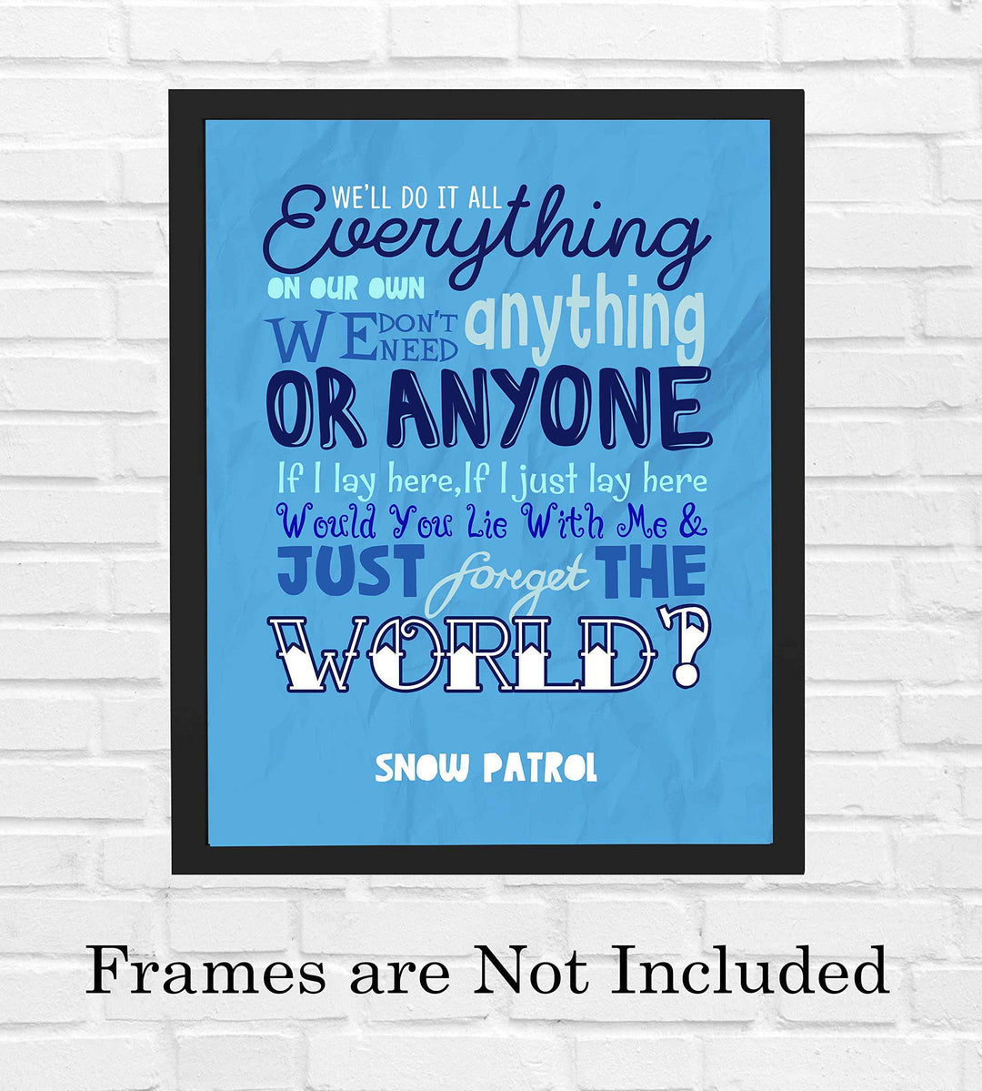 Snow Patrol Band-"Would You Lie With Me &amp; Just Forget the World"-Chasing Cars Song Lyrics-8 x 10" Wall Art Print-Ready to Frame. Home-Office-Studio-Bar-Cave Decor. Great Gift for Pop Rock Music Fans!