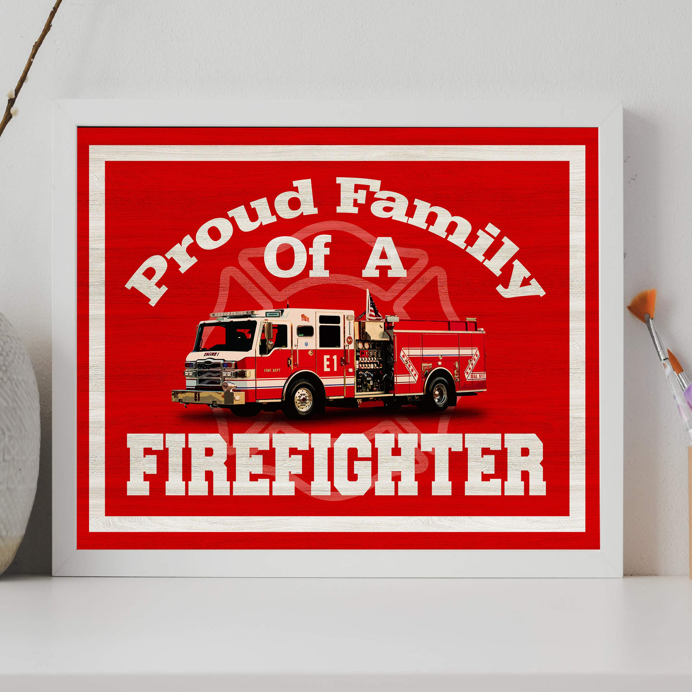 Proud Family Of A Firefighter Rustic Fire Department Wall Art-14 x11" Wall Decor Prints-Ready to Frame. Home-Office Decor. Perfect for Man Cave-Bar-Garage-Fire Stations! Great Gift for All Firemen!