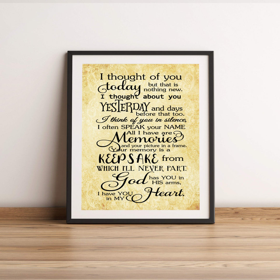 Thought of You Today-Yesterday-Have You In My Heart-Spiritual Wall Art Print-11 x 14"-Ready to Frame. Replica Distressed Parchment Print for Home-Office-Studio Decor. Great Memorial Keepsake!