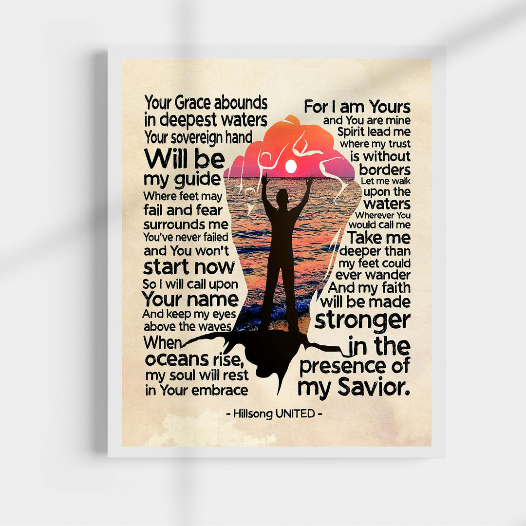 Where My Feet May Fail Song Lyrics Word Art -11 x 14" Worship Music Wall Print-Ready to Frame. Inspirational Home-Office-Studio-Dorm Decor. Perfect Christian Gift for Hillsong UNITED Fans!
