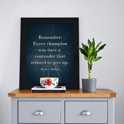 Rocky Balboa Quotes-"Every Champion-Contender Who Refused To Give Up" Motivational Wall Art -8 x 10" Starry Galaxy Print-Ready to Frame. Home-Office-School-Dorm Decor. Great Inspirational Sign!