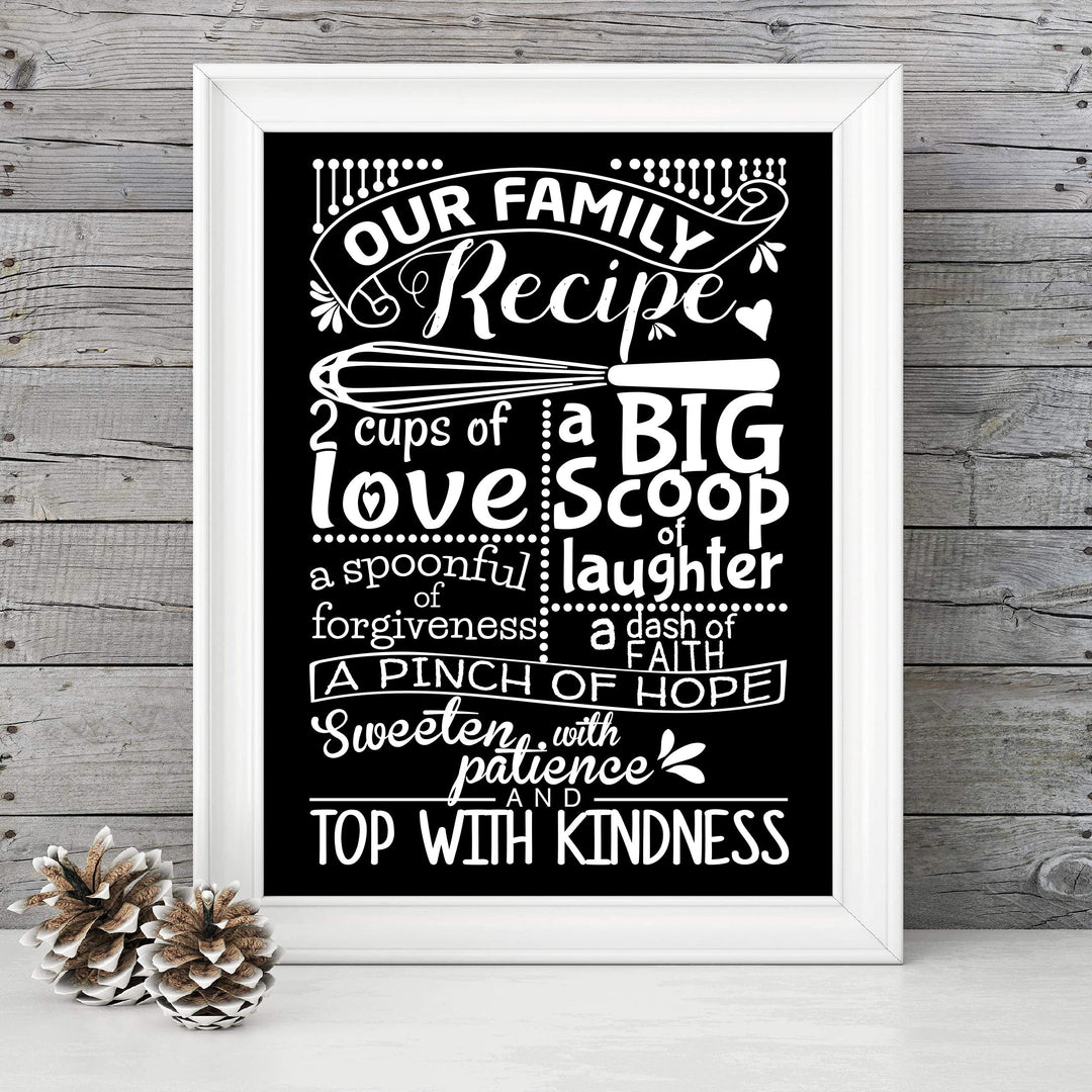 Our Family Recipe-Love-Laughter-Kindness- Family Wall Art Sign- 8 x 10"- Chalkboard Replica Print- Ready to Frame. Home D?cor-Kitchen Decor- Dining D?cor. Fun &amp; Perfect Housewarming Gift.