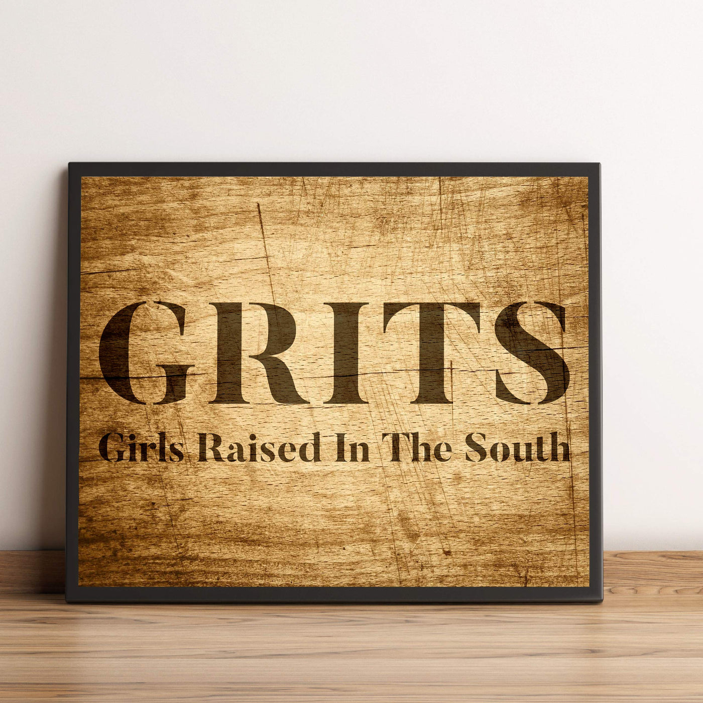 GRITS-Girls Raised In The South-Funny Wall Art Decor -10 x 8" Country Rustic Southern Print w/Replica Distressed Wood Design-Ready to Frame. Home-Office-Bar-Cave-Dorm Decor. Printed on Photo Paper.