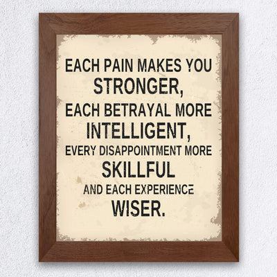 Each Pain Makes You Stronger Inspirational Life Quotes Wall Decor-8 x 10" Modern Typographic Art Print-Ready to Frame. Motivational Decoration for Home-Office-Studio-School Decor. Great Reminders!