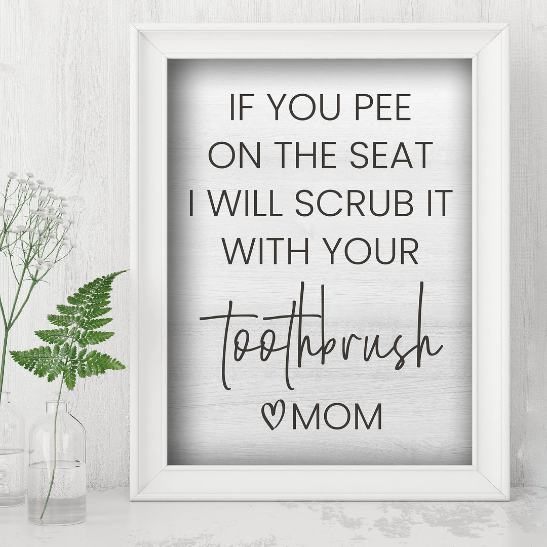 If You Pee on the Seat-I&
