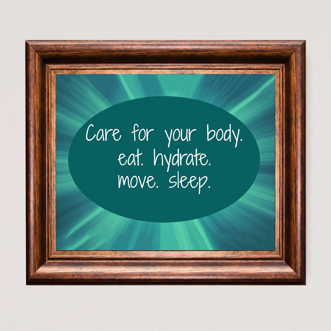 ?Care for Your Body-Eat, Hydrate, Move, Sleep?-Motivational Quotes Wall Art-10 x 8" Typographic Diet-Exercise-Fitness Print-Ready to Frame. Home-Office-School-Gym Decor. Perfect Sign for Motivation!