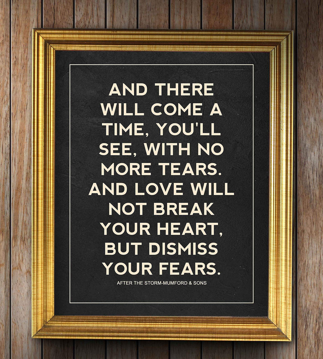 Mumford &amp; Sons-"There Will Come a Time"-Song Lyric Wall Print- 8 x 10"-Ready to Frame. Perfect Wall Art for Home-Office-Studio-Bar-Dorm-Cave Decor. Great Gift for Indie Rock &amp; Alternative Music Fans!