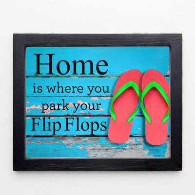 Beach Wall Decor-"Home-Where You Park Your Flip Flops" Fun, Rustic Vacation Sign-10x8" Ocean Themed Wall Print w/Replica Wood Design-Ready to Frame. Home-Cabin-Nautical Decor. Printed on Photo Paper.