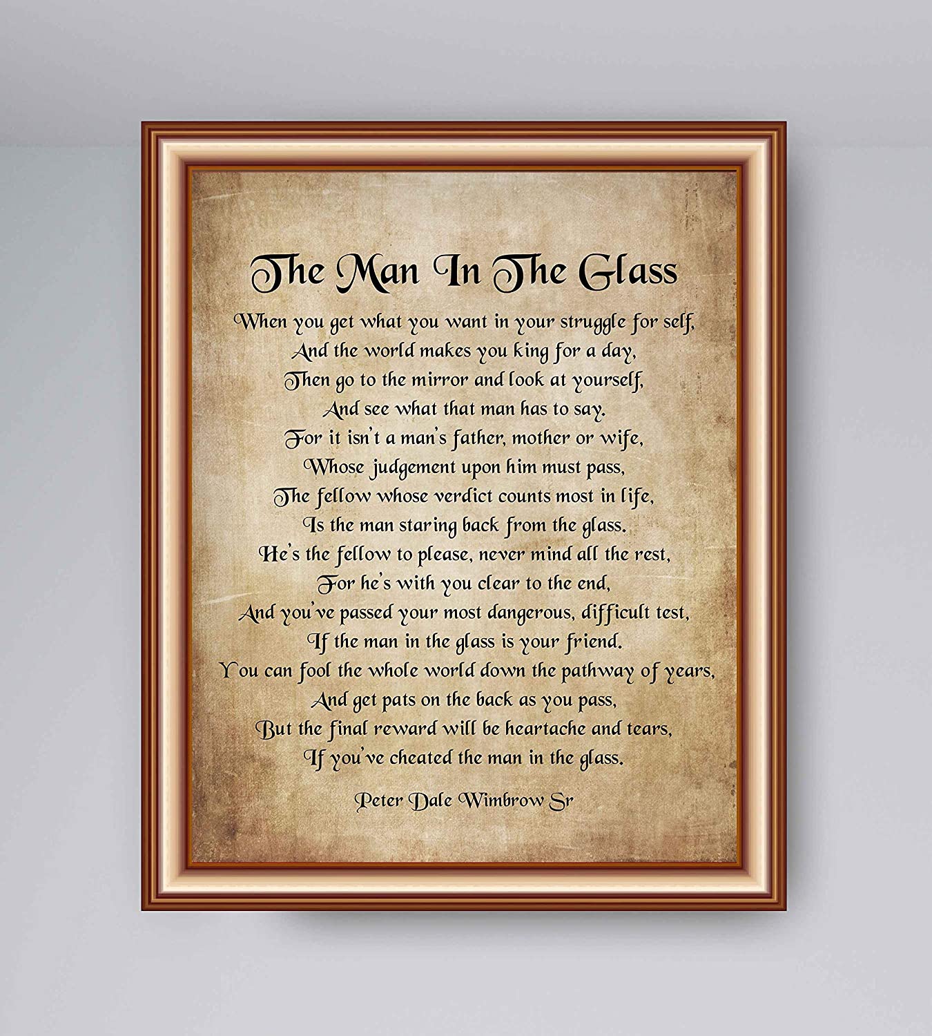 Peter Dale Wimbrow Sr.-"The Man In The Glass"- Inspirational Poem Page Print- 8 x 10"