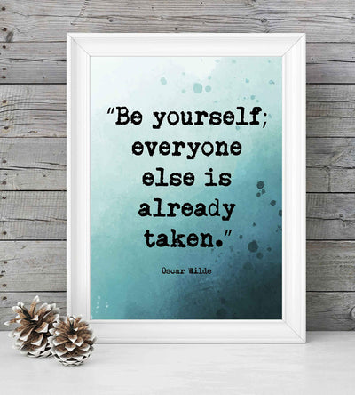 Oscar Wilde Quotes-"Be Yourself-Everyone Else Is Already Taken"-Inspirational Wall Art- 8 x 10" Distressed Typographic Print-Ready to Frame. Motivational Poster Print for Home-Office-Classroom Decor!