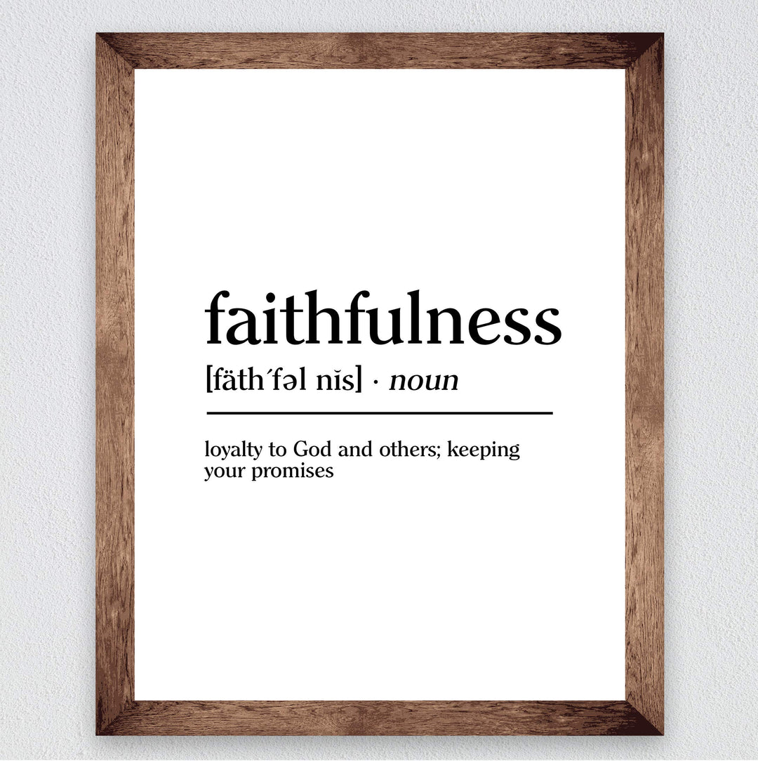 Faithfulness-Loyalty to God &amp; Others Inspirational Christian Wall Art-8 x 10" Typographic"Gifts of the Spirit" Print-Ready to Frame. Home-Office-Church-Sunday School Decor. Great Gift of Faith!