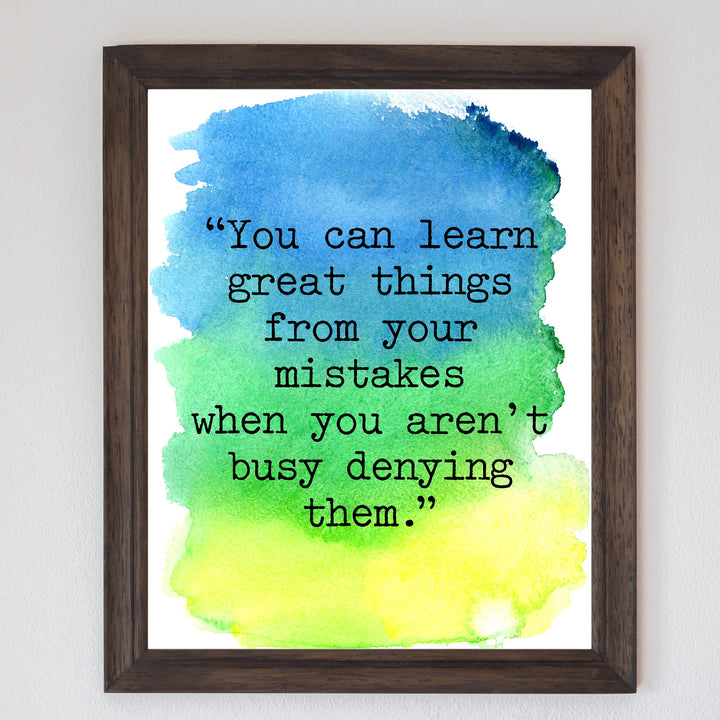 You Can Learn Great Things From Your Mistakes Motivational Wall Art Decor -8 x 10" Inspirational Typography Print -Ready to Frame. Perfect Decoration for Home-Office-Work. Great Gift of Motivation!