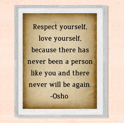 Osho Quotes-"Respect Yourself-Love Yourself" Inspirational Wall Art Decor -8 x 10" Replica Distressed Parchment Spiritual Print-Ready to Frame. Positive Home-Office-Desk-School Decor. Great Zen Gift!