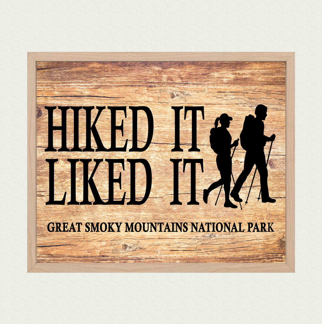 Great Smoky Mountains National Park-Hiked It, Liked It-Rustic Wall Decor - 10x8" Funny Outdoors Print -Ready to Frame. Replica Wood Design for Home-Office-Cabin-Lodge-Lake. Printed on Photo Paper.