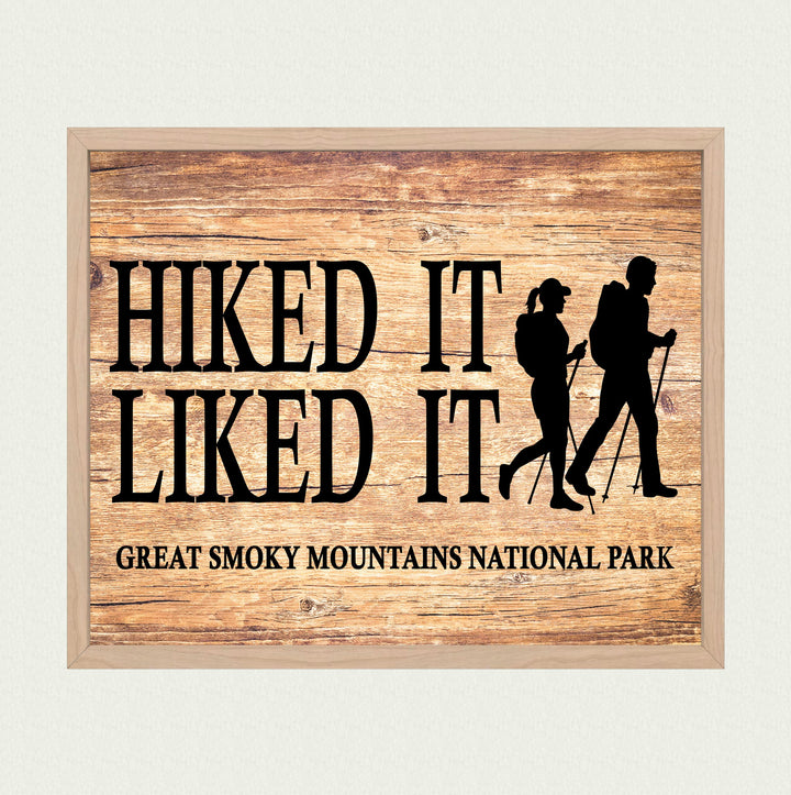 Great Smoky Mountains National Park-Hiked It, Liked It-Rustic Wall Decor - 10x8" Funny Outdoors Print -Ready to Frame. Replica Wood Design for Home-Office-Cabin-Lodge-Lake. Printed on Photo Paper.